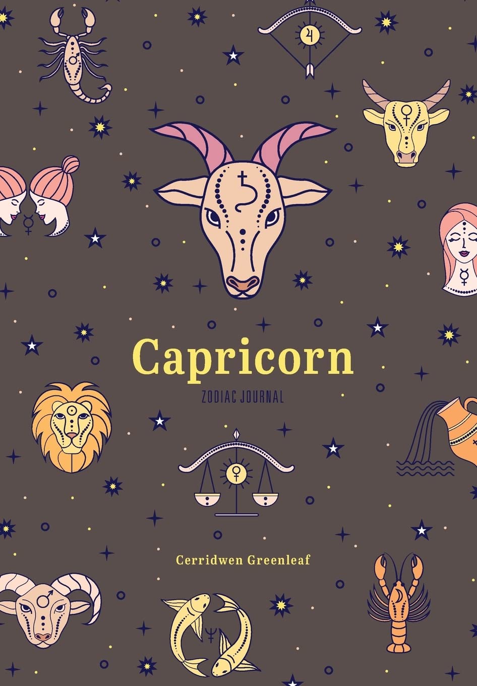 Capricorn Zodiac Journal by Cerridwen Greenleaf
