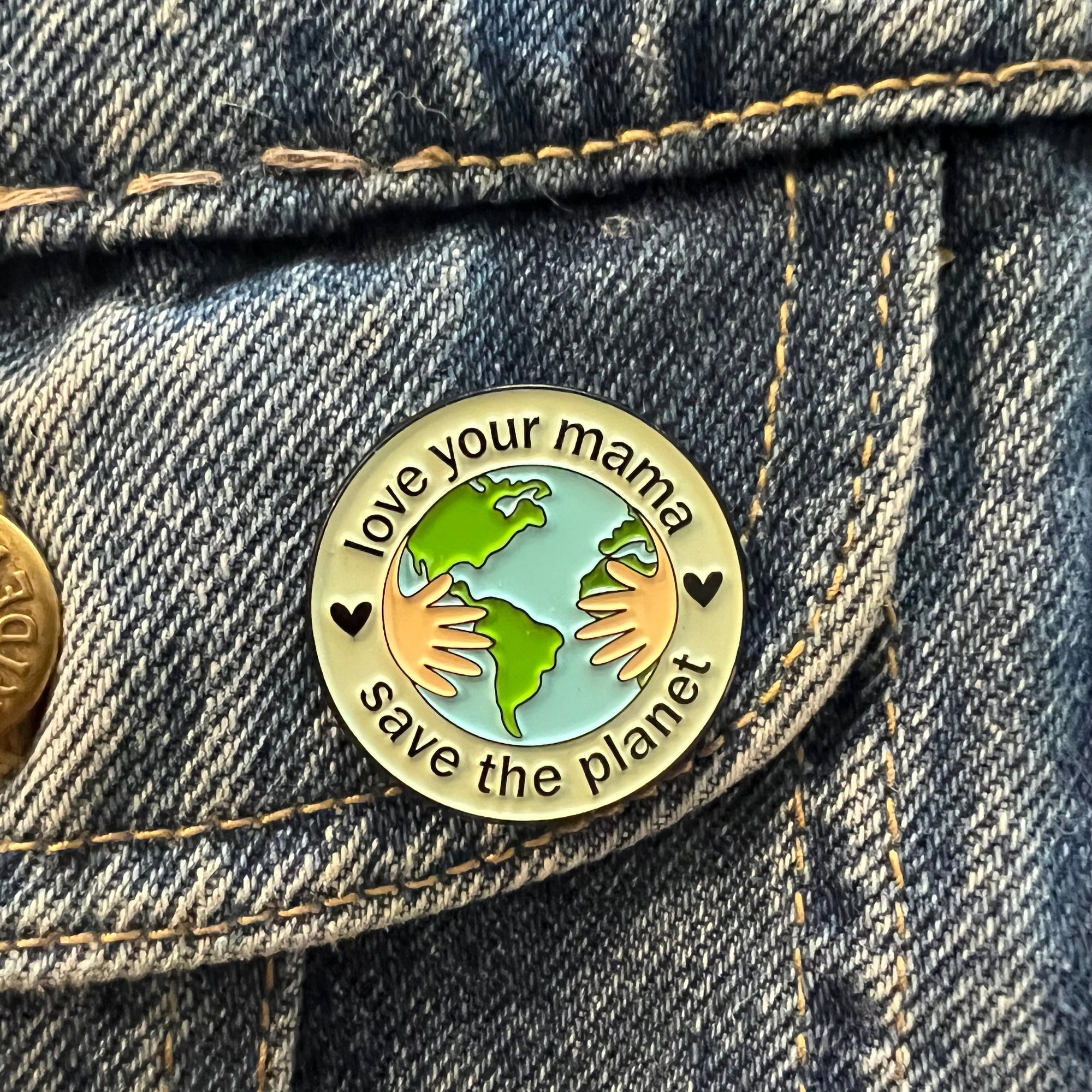 Love Your Mamma, Save The Planet Enamel Pin - Magick Magick.com