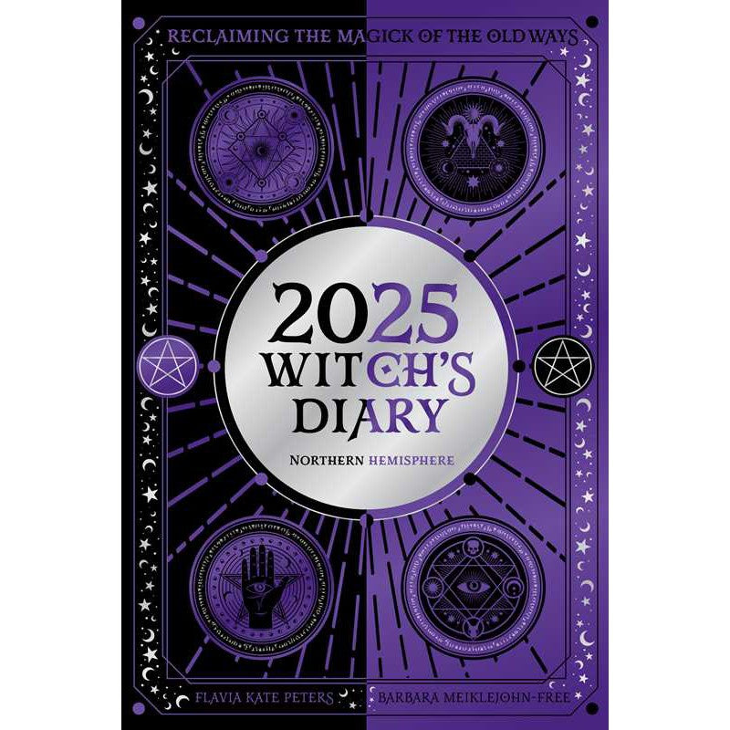 2025 Witch's Diary - Northern Hemisphere by Flavia Kate Peters, Barbara Meiklejohn-Free - Magick Magick.com