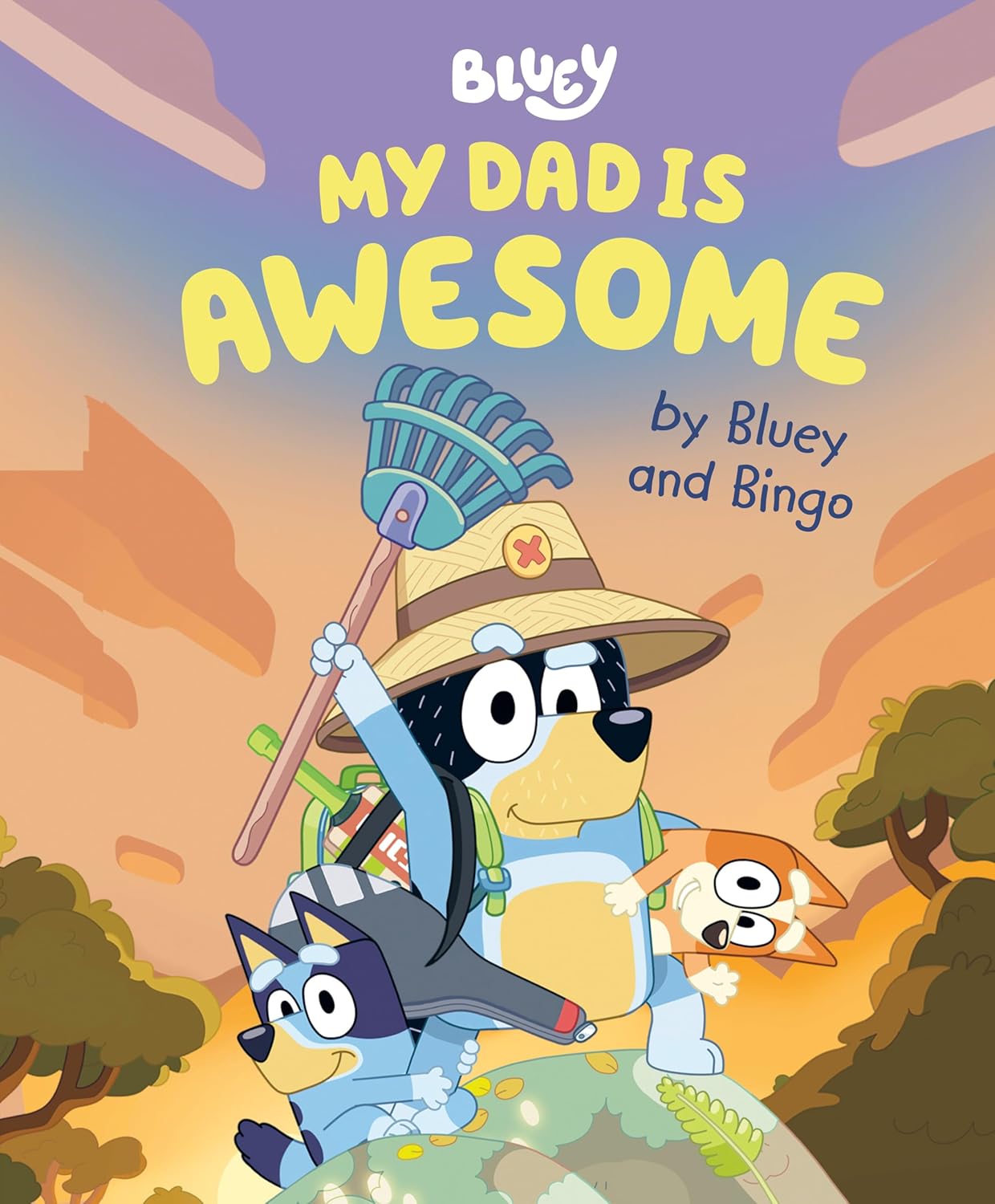 My Dad Is Awesome by Bluey and Bingo (Hardcover) by Penguin Young Readers Licenses