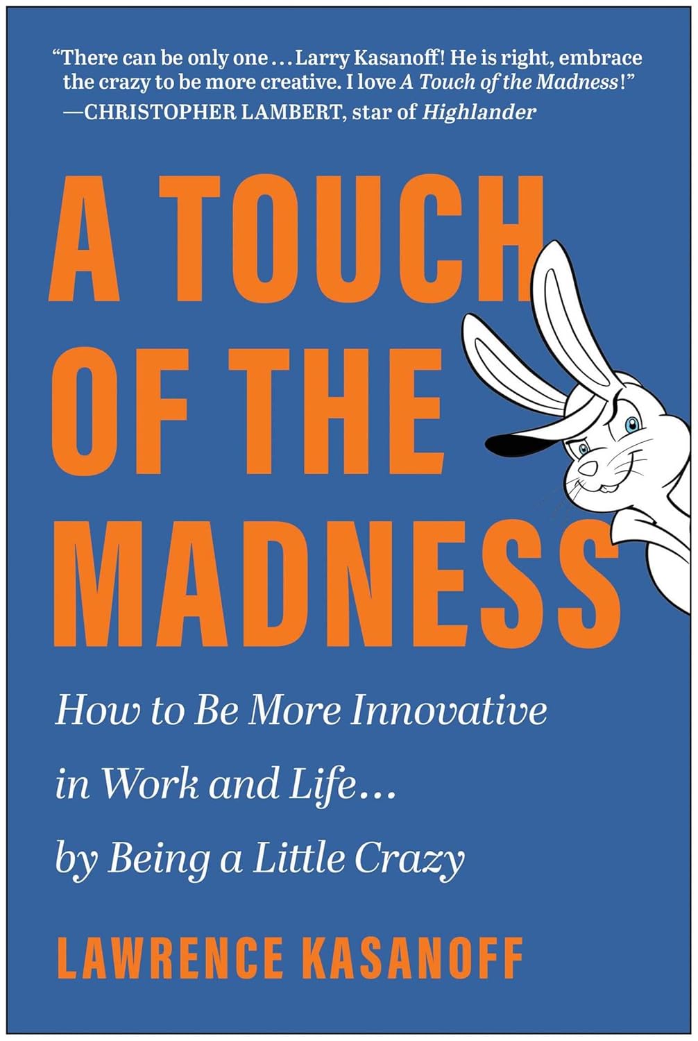 A Touch of the Madness (Hardcover) by Lawrence Kasanoff
