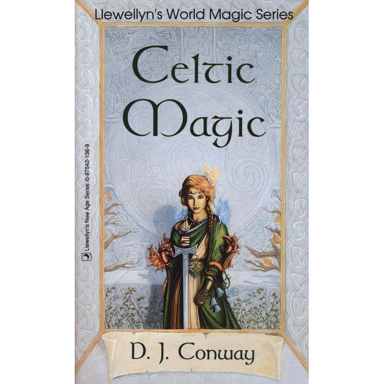 Celtic Magic by D J Conway - Magick Magick.com
