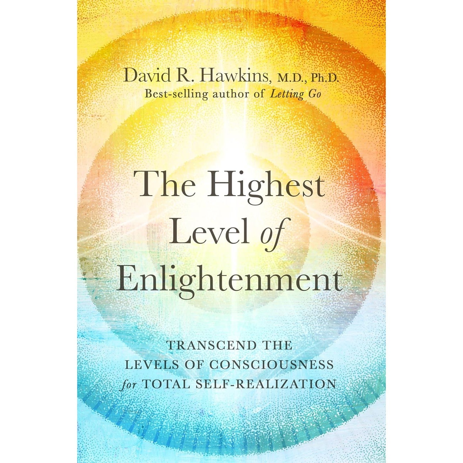 The Highest Level of Enlightenment by David R. Hawkins - Magick Magick.com